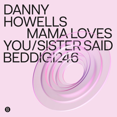 Danny Howells - Mama Loves You