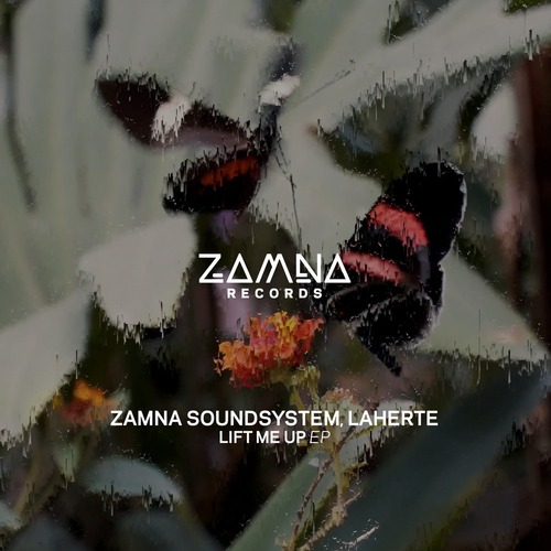 Laherte, Zamna Soundsystem - Lift Me Up EP
