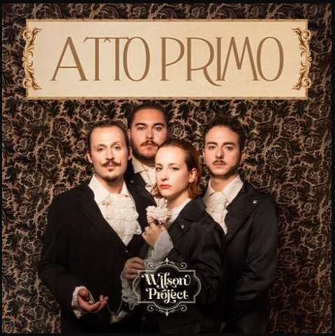 Wilson Project - Atto Primo (2025)