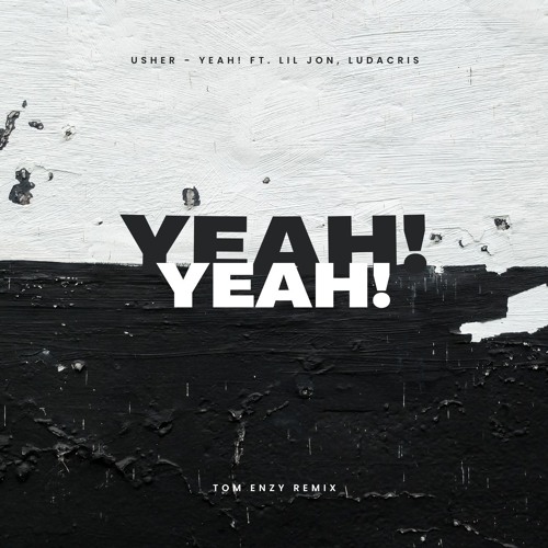 Usher - Yeah! (Tom Enzy Remix)
