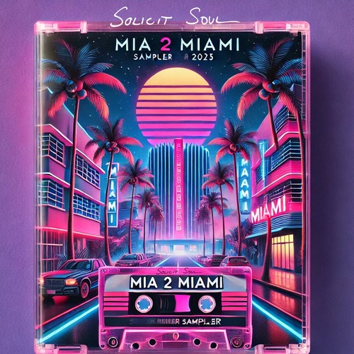 VA - SOLICIT SOUL - MIA 2 MIAMI SAMPLER 2025