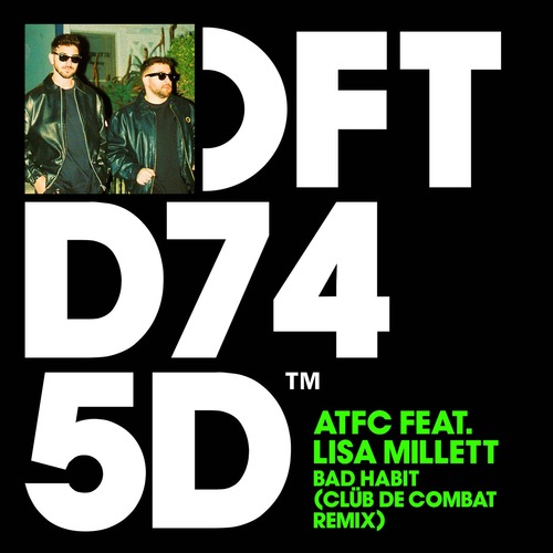 ATFC, Lisa Millett, Clüb De Combat - Bad Habit - Clüb De Combat Extended Remix [DFTD745D5]