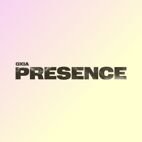 Oxia - Presence [DVM030]