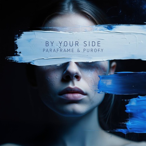 PARAFRAME, PUROFY - By Your Side [Black Hole Recordings ]