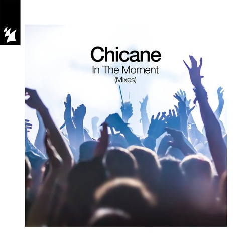 Chicane - In The Moment - Mixes