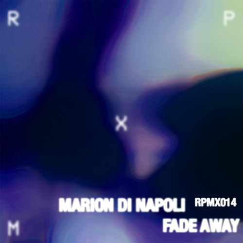 Marion Di Napoli - Fade Away EP