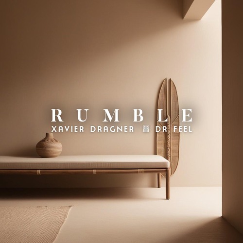 Dr Feel, Xavier Dragner - Rumble