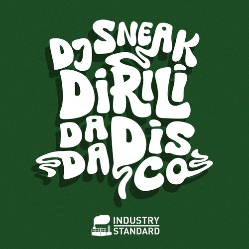 DJ Sneak – Dirili Da Da Disco EP [IS025X]