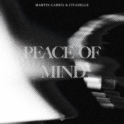 Martin Garrix, Citadelle - Peace Of Mind - Extended Mix