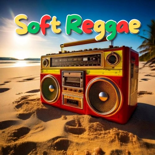 Various Artists - Soft Reggae (2025) [FLAC 16Bit]