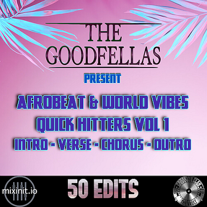 Mixinit - The Goodfellas Afrobeat & World Vibes (Volume 1)