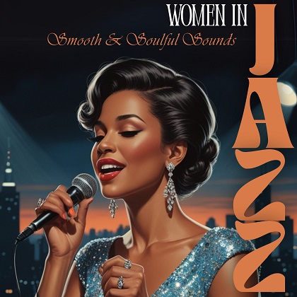 VA - Women in Jazz: Smooth & Soulful Sounds (2025)