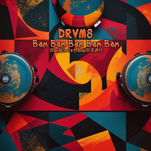 DRVMS - Bam Bam Bam Bam Bam (Daniele Petronelli Edit