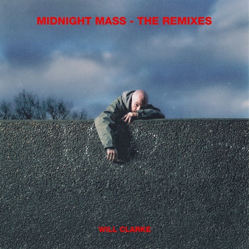 Will Clarke - Midnight Mass - The Remixes [ARDI4551R2]
