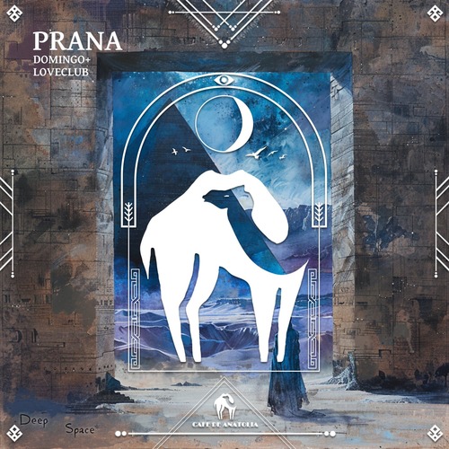 Domingo + Loveclub, Cafe De Anatolia – Prana [CDAREC017]