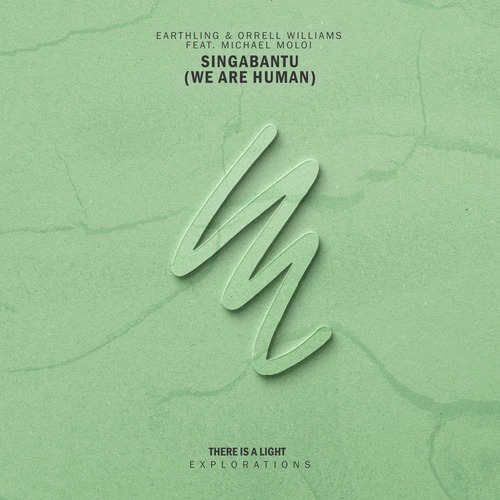 Earthling, Orrell Williams, Michael Moloi – Singabantu [TIALE010]