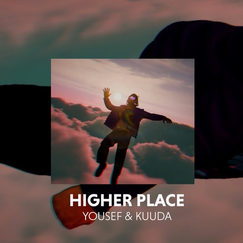 Yousef, Kuuda – Higher Place [CIRCUS215S3]