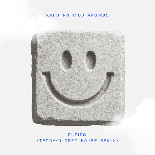Konstantinos Argiros – Elpida (TEDDY-O Afro House Remix)[3617397853019]