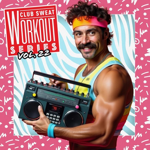 VA – Workout Series, Vol. 22 [CLUBSWE639DJ]