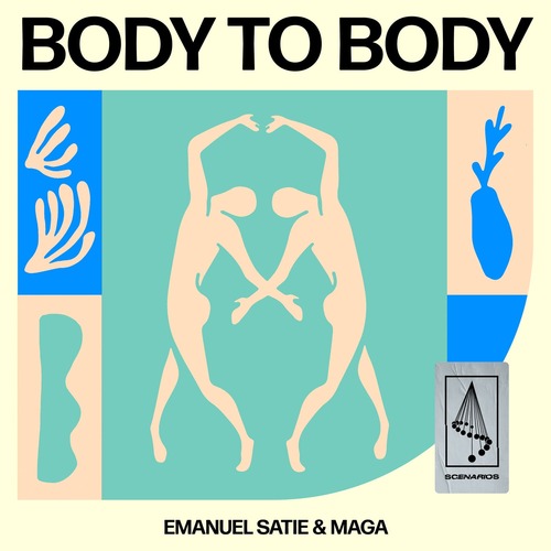 Emanuel Satie, Maga - Body To Body