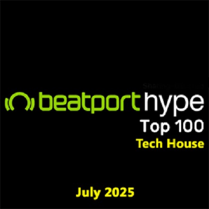 Beatport Hype Top 100 Tech House July 2025