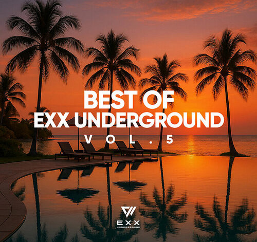 VA – Best Of Exx Underground, Vol. 5 [EUCOMP019]