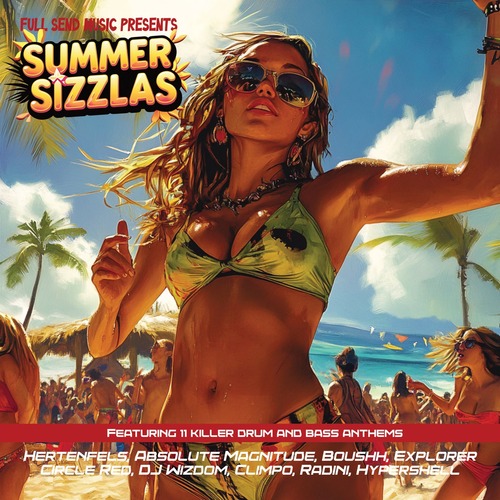 Absolute Magnitude, Boushh - Summer Sizzlas [Full Send DnB]