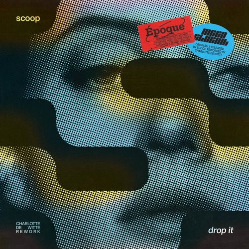 Scoop - Drop It (Charlotte de Witte Rework)