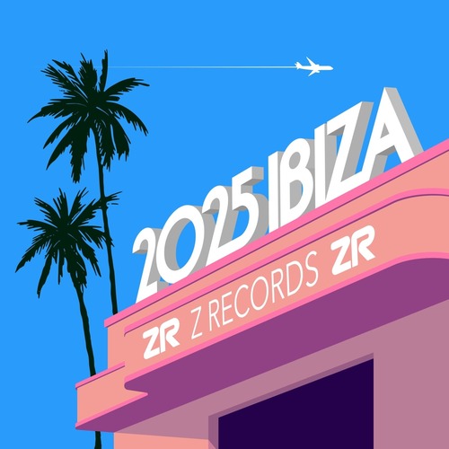 VA - Z Records presents Ibiza 2025