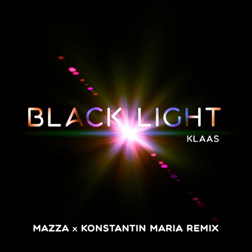Mazza, Klaas, Konstantin Maria - Black Light (Mazza x Konstantin Maria Extended Mix)