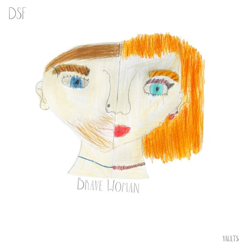 DSF – Brave Woman [VAULTS16]