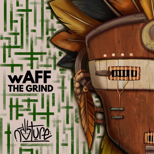 wAFF – The Grind [NATURE019]
