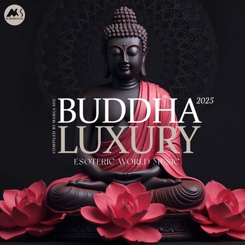 VA – Buddha Luxury 2025 (Compiled by Marga Sol) [MSR913]
