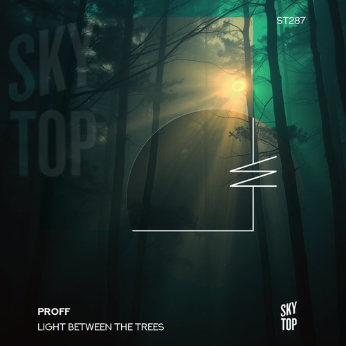 PROFF - Light Between the Trees