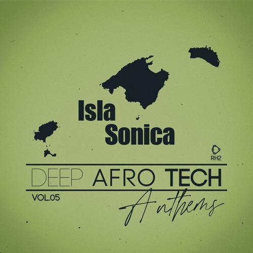 VA - Isla Sonica - Deep-Afro-Tech Anthems, Vol.05