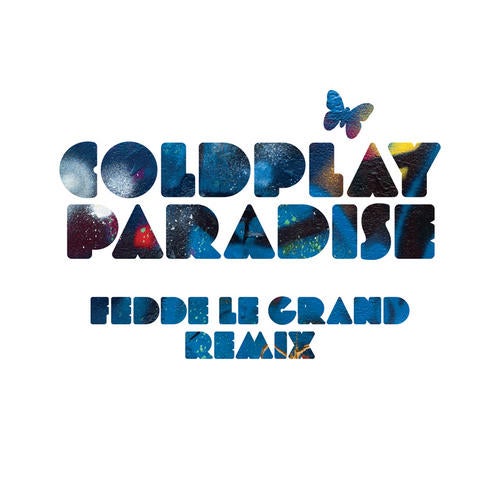 Coldplay - Paradise (Fedde Le Grand Remix)