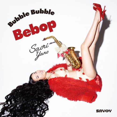 Saori Yano - Bubble Bubble Bebop