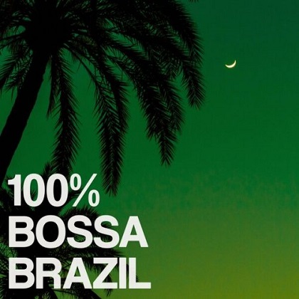 VA - 100% Bossa Brazil (2025)