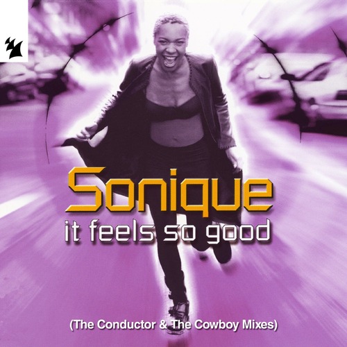 Sonique - It Feels So Good - The Conductor & The Cowboy