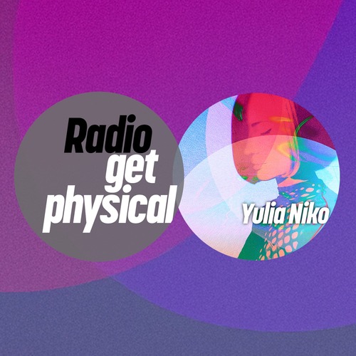 VA - Get Physical Radio by Yulia Niko