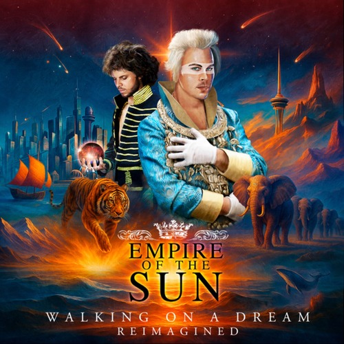 Empire Of The Sun - Walking On A Dream (Reimagined)