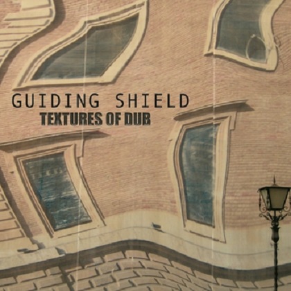 Guiding Shield - Textures of Dub (2023)