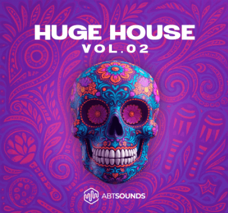 ABT Sounds Huge House Vol.2 Deluxe Edition [WAV, MiDi, Synth Presets, DAW Templates]