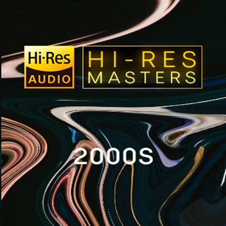 VA - Hi-Res Masters: 2000s (2021) Hi-Res