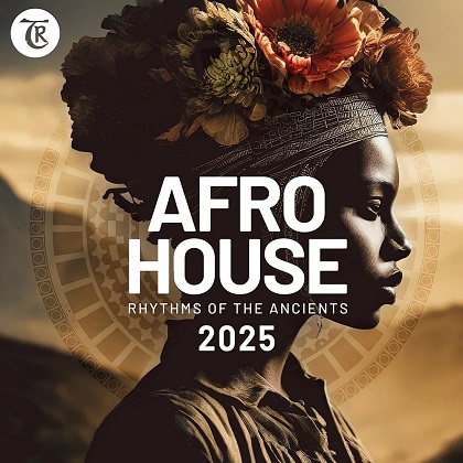 Afro House 2025 (Rhythms of the Ancients