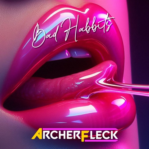 Archer Fleck - Bad Habbits [MyTrack Records]
