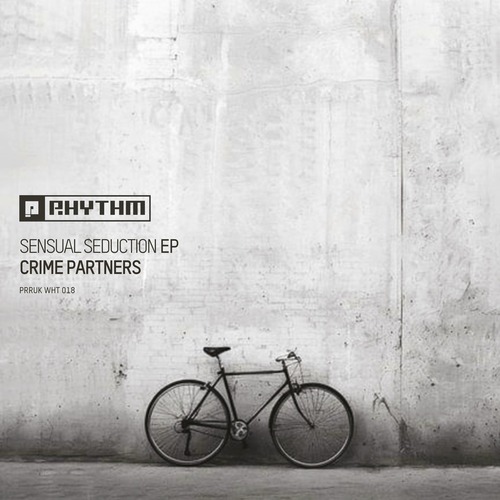 Crime Partners - Sensual Seduction EP