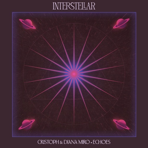 Diana Miro, Cristoph - Echoes [Interstellar Recordings (Insomniac)]