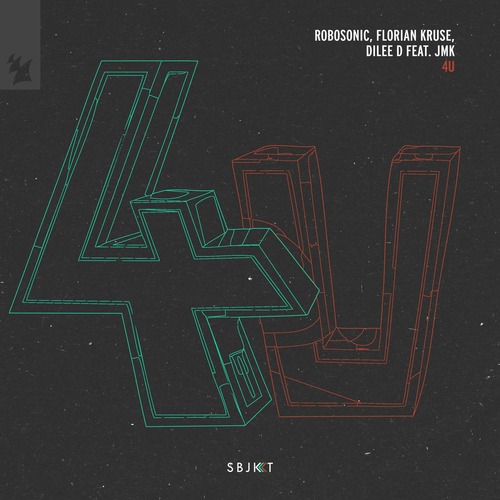 Robosonic, Florian Kruse, Dilee D, JMK - 4U (Extended Mix)