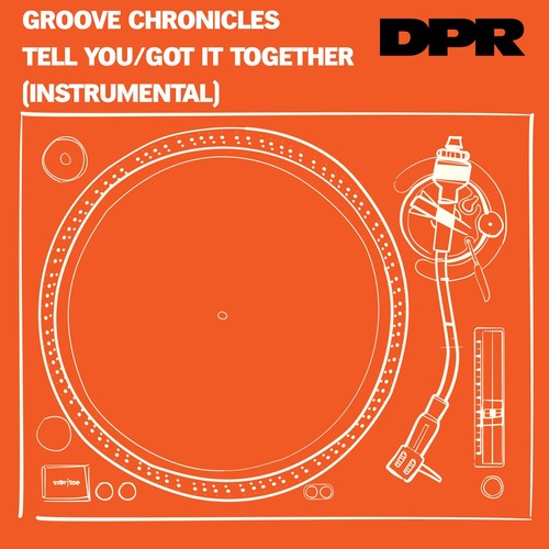 Dubchild, Groove Chronicles - Tell you 2step mix/ Got it together 2step mix (Instrumental)
